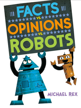 Facts vs. Opinions vs. Robots (2020)
